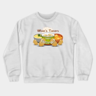 Po-Tay-Toes! Crewneck Sweatshirt